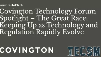 Navigating the Rapid Evolution of Technology and Regulation at the Upcoming Forum